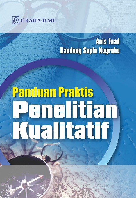 Panduan Praktis Penelitian Kualitatif